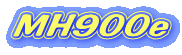 MH900e
